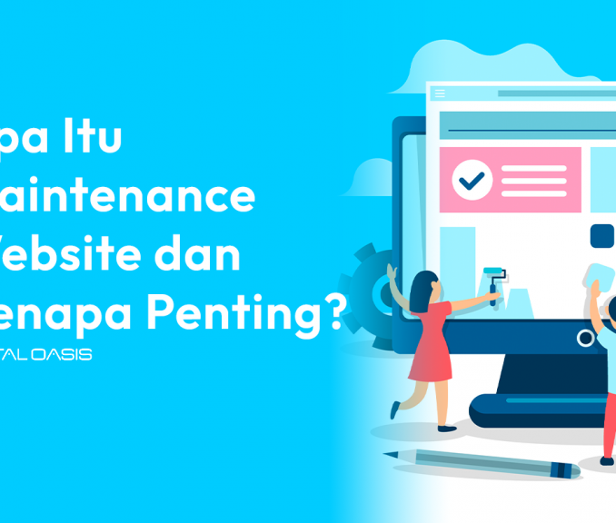 Apa Itu Maintenance Website dan Kenapa Penting?
